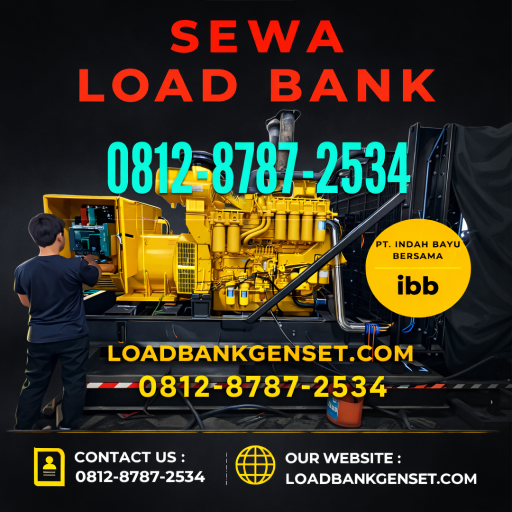load bank, loadbank, rental load bank, sewa loadbank, load bank testing, load bank test, harga sewa load bank, harga rental load bank, load bank murah,18